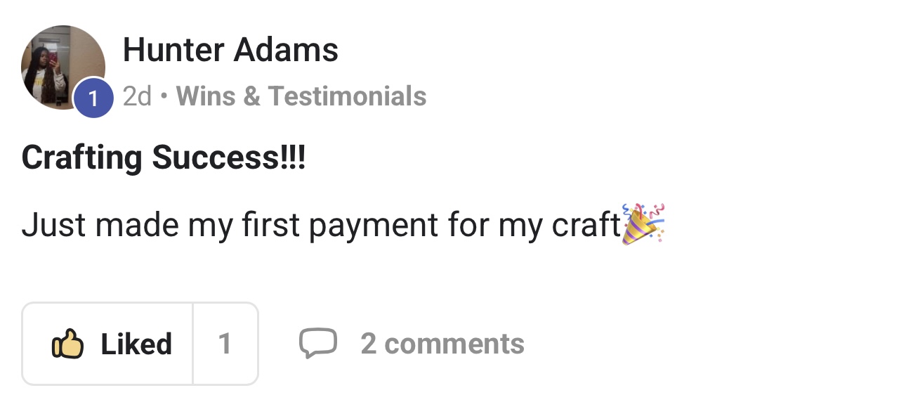 Community post titled “Crafting Success!!!” — “Just made my first payment for my craft”.